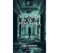Susurros En La Penumbra