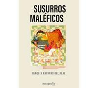 SUSURROS MALEFICOS | Joaquín Navarro Del Real