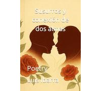 Susurros y conexión de dos almas: Poetry