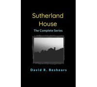 Sutherland House - the complete series