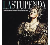 Sutherland, Joan - Stupenda: Supreme Voice of Joan Sutherland