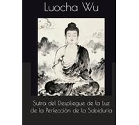 Sutra del Despliegue de la Luz de la Perfección de la Sabiduría