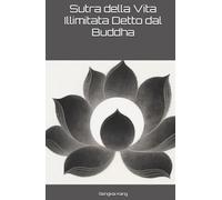 Sutra della Vita Illimitata Detto dal Buddha