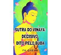 Sutra do Vinaya Decisivo Dito pelo Buda