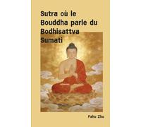 Sutra où le Bouddha parle du Bodhisattva Sumati