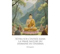 Sūtra sur l'entrée dans la vraie nature du domaine du Dharma