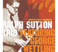 Sutton,Ralph Trio & Wettling,George - Complete Studio Recordings
