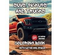 SUVs, Pickups and Trucks Coloring Book: 50 unique images of the most iconic SUVs, pickups, trucks and off-road vehicles with data and specs. Perfect ... (Driven to Color: Motorsport and Vehicles)