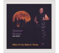 Suzanne Brooks - Miles to Go Before I Sleep
