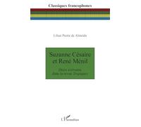Suzanne Césaire et René Ménil: Deux écrivains dans la revue Tropiques (Classiques Francophones)