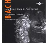 Suzanne Chaisemartin – J. S. Bach: Vor deinen Thron tret ich hiermit – Obras para órgano