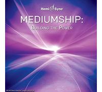 Suzanne Giesemann & Hemi-Sync - Mediumship: Building The Power