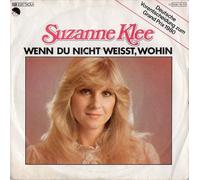 Suzanne Klee - Wenn du nicht weisst, wohin (1980, Grand Prix-Vorentscheid) / Vinyl single [Vinyl-Single 7'']