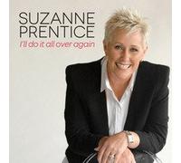 Suzanne Prentice - I'll Do It All Over Again