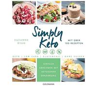 Suzanne Ryan Ga Simply Keto: Einfach abnehmen mit ketogener Ernähr (Tapa blanda)