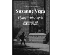 Suzanne Vega - Flying With Angels: Commentary and Analysis of Lyrics