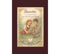 Suzette et le petit faon au coeur de porcelaine