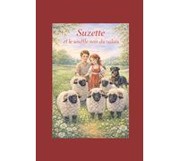 Suzette et le souffle noir du Valais (Les aventures de la Fermette de Suzette)