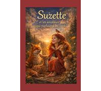 Suzette et les animaux qui parlaient au vent (Les aventures de la Fermette de Suzette)
