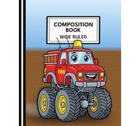 Suzi Lane Kawaii Firetruck Monster Truck Composition Book - Cute Red Rescue Truck - Wide Ruled: Fun Boys’ School Notebook with Chunky Cute Firetruck Monster Truck Character for Back to School