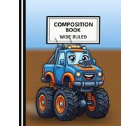 Suzi Lane Kawaii Monster Truck Composition Book - Cute Blue & Orange Truck - Wide Ruled: Fun Boys’ School Notebook with Chunky Cute Monster Truck ... Sky Background - Perfect for Back to School