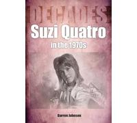 Suzi Quatro in the 1970s (Decades)