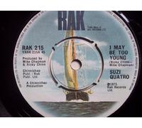 SUZI QUATRO - SUZI QUATRO - I MAY BE TOO YOUNG - 7" VINYL / 45