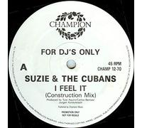 Suzie And The Cubans - I Feel It