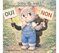 Suzie dit non !: Le consentement expliqué aux enfants (Albums jeunesse)
