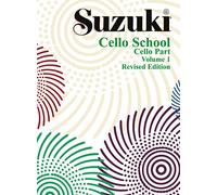 SUZUKI CELLO SCHOOL 1: Vol. (Didattica musicale)