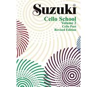 SUZUKI CELLO SCHOOL 2: Volonte' Editore: Vol. 2