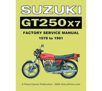 SUZUKI GT250 X7 (RG 250) FACTORY WORKSHOP MANUAL 1978 to 1981