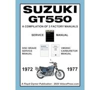 SUZUKI GT550 WORKSHOP MANUAL 1972 to 1977 - A COMPILATION OF 3 ORIGINAL SUZUKI FACTORY MANUALS