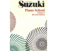 Suzuki Method (Pianoforte) - Suzuki Piano School 6