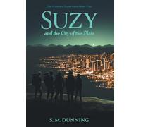 Suzy and the City of the Plain (The Perilous Times Saga)