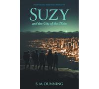 Suzy and the City of the Plain (The Perilous Times Saga)