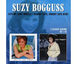 Suzy Bogguss - Give Me Some Wheels / Nobody Love, Nobody Gets Hurt