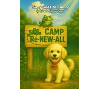 Suzy Goes to Camp (Suzy's Adventures of Love, Faith, and Discovery)