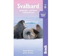 Svalbard (Spitsbergen) 6: with Franz Josef Land and Jan Mayen (Bradt Travel Guides) [Idioma Inglés]: Spitsbergen, Jan Mayen, Franz Josef Land (The Bradt travel guides)