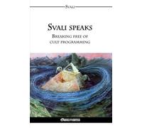 Svali speaks - Breaking free of cult programming