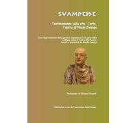 Svampeide. Testimonianze sulla vita, l'arte, l'opera di Nanni Svampa