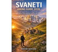 Svaneti Hiking Guide 2026: Self-Guided Mestia to Ushguli Trek with 4-7 Day Itineraries & Route Tips