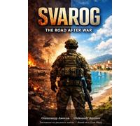 SVAROG: "The Road After War - A Ukrainian Soldier's True Story