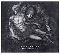 Svart crown - Witnessing the fall