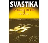 Svastika : La croix de feu et de sang [Francia] [DVD]