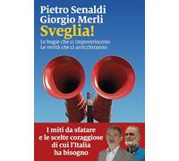 Sveglia! Le bugie che ci impoveriscono. Le verità che ci arricchiranno (Nodi)
