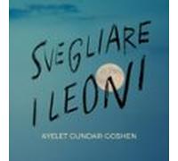 Svegliare I Leoni (audiolibro)