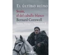 svein el del caballo blanco (sajones vikingos y normandos ii)