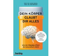 Sven Benson Ulr Dein Körper glaubt dir alles: Wie der Placebo-Effe (Tapa blanda)