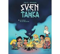 Sven et Tanka - Tome 2 - Le totem de la discorde (Sven et Tanka, 2)